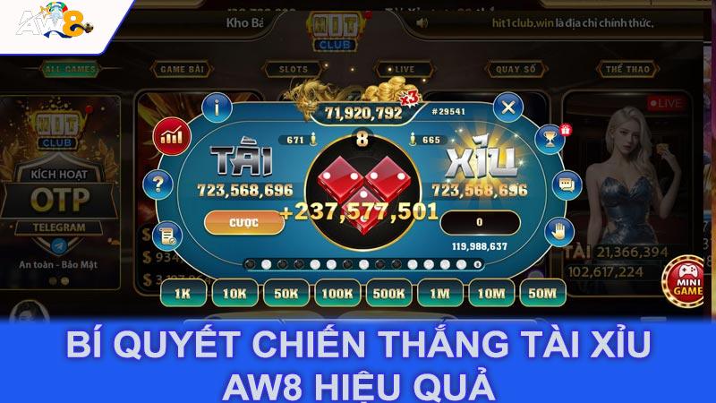 Bí quyết chiến thắng tài xỉu aw8 hiệu quả