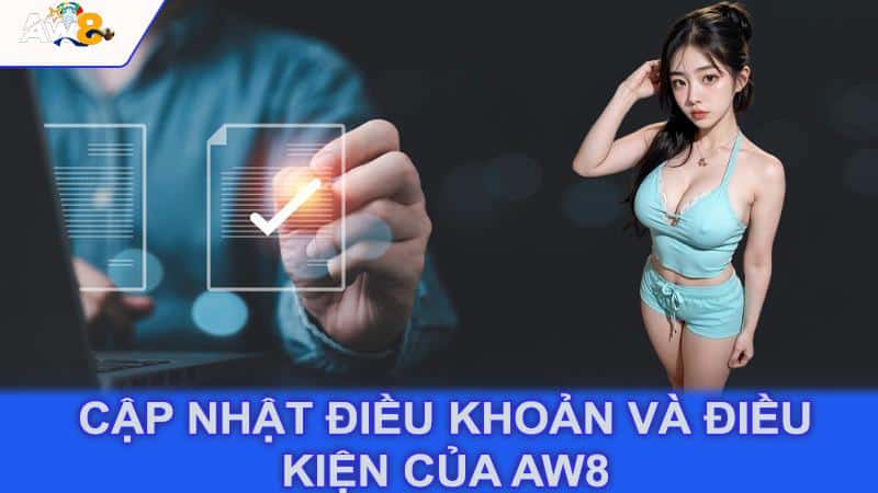 Cập nhật điều khoản và điều kiện của Aw8