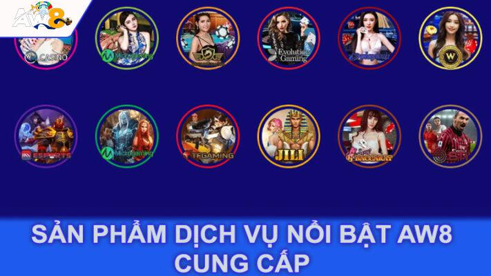 Sản phẩm dịch vụ nổi bật Aw8 cung cấp