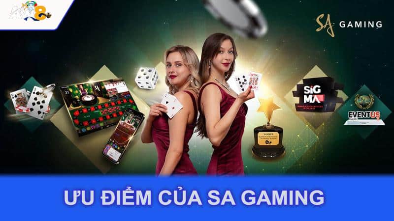 Ưu điểm của SA gaming