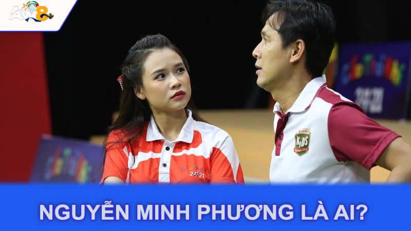 Nguyễn Minh Phương là ai?